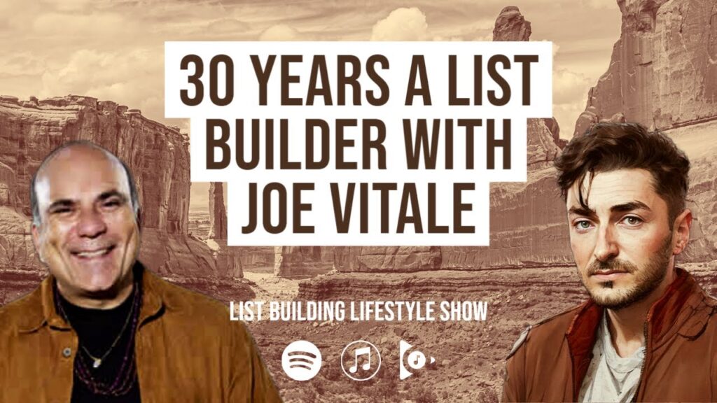 30 Years A List Builder With Joe Vitale 30 Years A List Builder With Joe Vitale