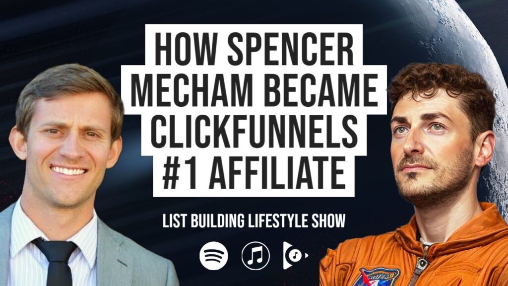 How Spencer Mecham Became ClickFunnels #1 Affiliate